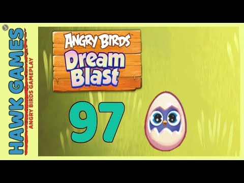 Angry Birds Dream Blast Level 97 - Walkthrough, No Boosters