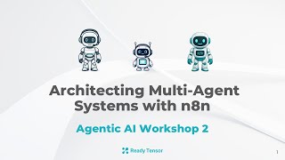 Agentic AI Workshop 2 of 3: Multi-Agent Systems and Design Patterns with n8n