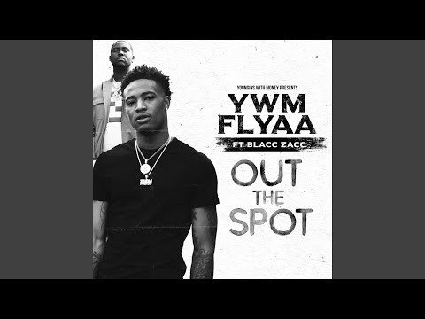 Out the Spot (feat. Blacc Zacc)