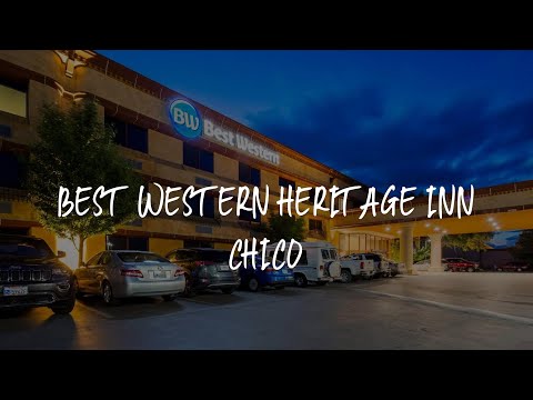 Best Western Heritage Inn Chico Review - Chico , United States of America