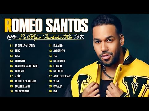 LAS 30 MEJORES CANCIONES DE ROMEO SANTOS - ROMEO SANTOS MIX ÉXITOS SUS MEJORES BACHATAS ROMÁNTICAS