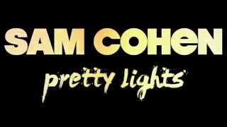 Sam Cohen - "Pretty Lights" (Official Audio)