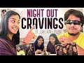 Night Out Cravings Ft Lakshmi Priya Sathyadev And Vaishali