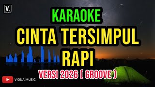 Download lagu KARAOKE - CINTA TERSIMPUL RAPI VERSI GROOVE | VIRAL DI TIKTOK mp3