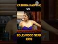 Katrina Kaif Vs Nepokids Fungyanindia1990 Shorts Viral Nepotism Bollywood Katrinakaif