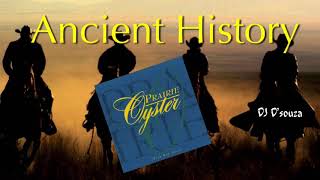 Prairie Oyster - Ancient History