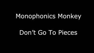 Monophonics Monkey - Don't Go To Pieces (Originally recorded by The Cars)