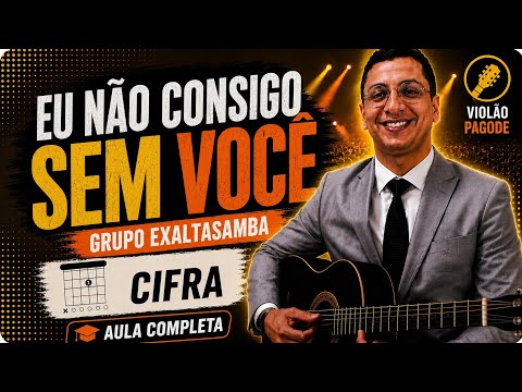 Eu Não Consigo Sem Você - Exaltasamba