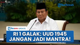 Presiden Prabowo Tegas Ingatkan Para Menteri Agar Tak Menjadikan UUD 1945 sebagai Mantra