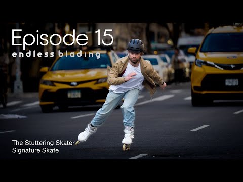 Endless Blading Show Episode 15 – The Stuttering Skater Signature Skate