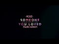 ROSÉ - SOMEONE YOU LOVED studio version