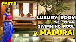 Luxury Room with swimming pool Madurai I Heritage Madurai I Tastee with kiruthig