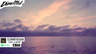 GLOWINTHEDARK - Stars & Moon (Audio) l Dim Mak Records