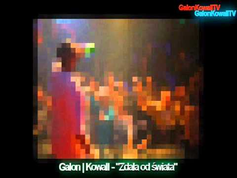 Galon | Kowall -  "Z dala od świata" (2005) | ARCHIWALNE