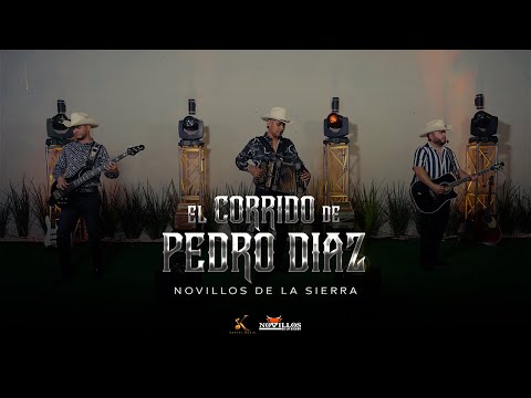 Novillos De La Sierra - El Corrido de Pedro Díaz [En Vivo]