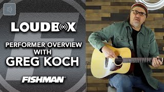 Video thumbnail for Fishman Loudbox Performer Overview with Greg Koch | Acoustic Amplifier by Fishman Music
