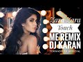 Zara Zara Touch Me Remix DJ Karan