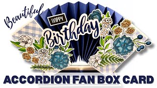 Possibly the BEST card you will make today! | Accordion Fan Box Card!