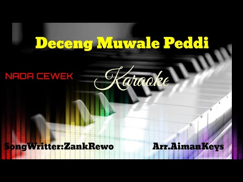 Deceng Muwale Peddi ( Karaoke ) Cipt : Zankrewo