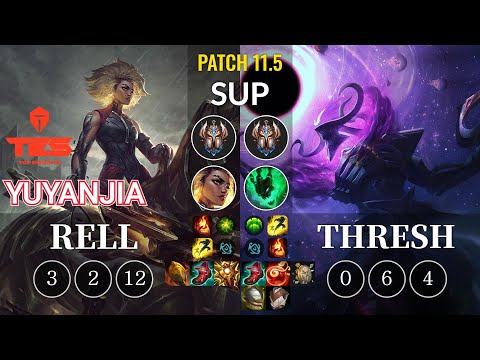 TES yuyanjia Rell vs Thresh Sup - KR Patch 11.5