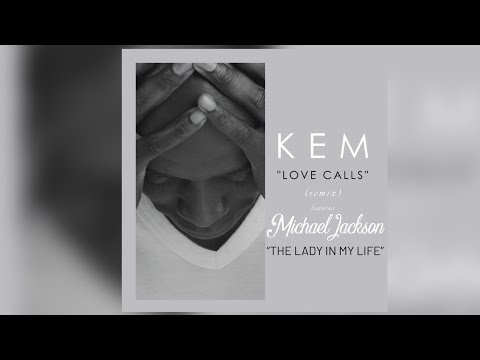 Kem - Love Calls x Michael Jackson - The Lady in My Life (Mashup)