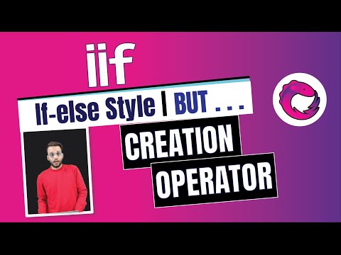 17. RXJS - The iif operator | if-else style Observable creation | (Hindi)
