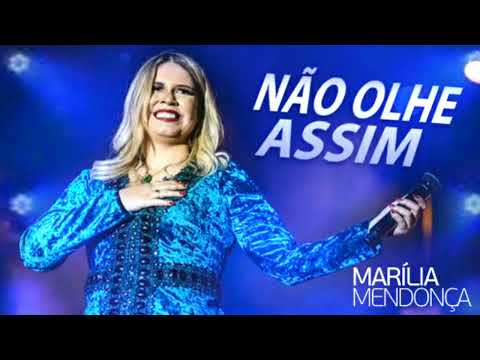 Marília Mendonça - Não Olhe Assim