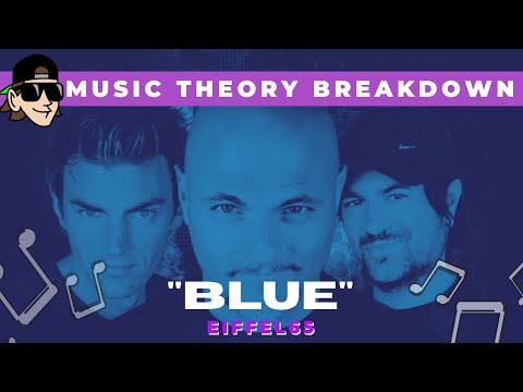 "Blue" (Gabry Ponte Ice Pop Remix) -  Eiffel 65 | Music Theory Breakdown