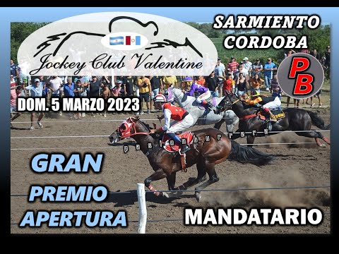 MANDATARIO: GRAN PREMIO APERTURA - JOCKEY CLUB VALENTINE. SARMIENTO (CORDOBA) 05-03-2023