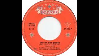 Erni Bieler - Seit ich dich geseh'n   (1962)