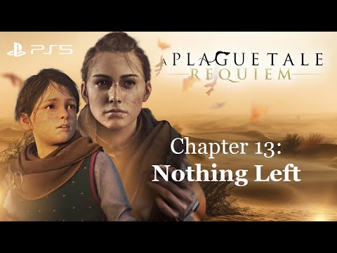 A Plague Tale: Requiem🌿🧨- Chapter 13 -Nothing Left - Walkthrough