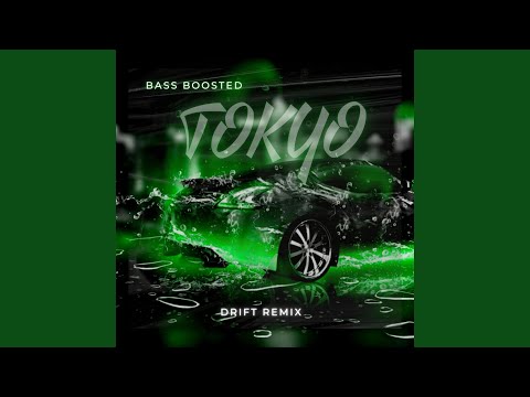 Drift Car Tokyo (Tiktok Bass Boosted Remix)