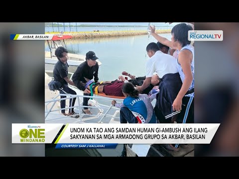 One Mindanao: Unom ka tao ang samdan human gi-ambush sa Akbar, Basilan