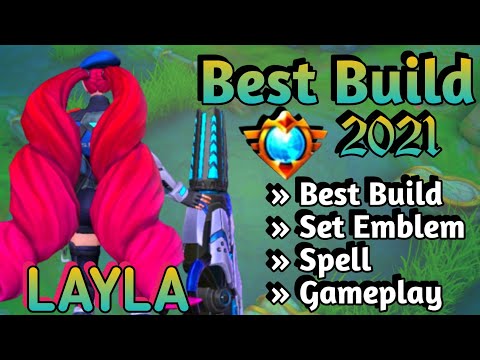 LAYLA BEST BUILD IN 2021 | LAYLA TOP 1 GLOBAL BUILD | LAYLA BUILD EMBLEM | LAYLA - MOBILE LEGENDS✅