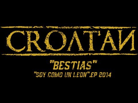 Croatan - Bestias (video lyric) - Soy como un león EP