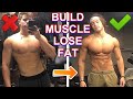 How To Build Muscle and Lose Fat Simultaneously | Body Recomposition Tips