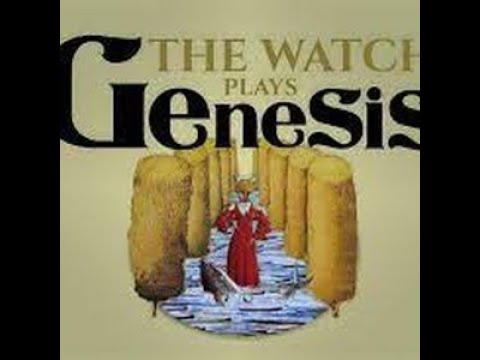The Watch plays Genesis