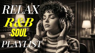 【R&B Soul】Romantic R&B Soul Music – Relaxing Soulful Mix for Love & Chill Nights | 🔴LIVE