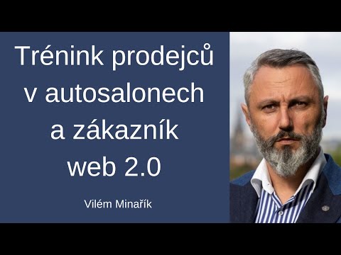 #84 Trénink prodejců v autosalonech a zákazník web 2.0 – Vilém Minařík