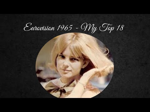 My Top 18 - Eurovision Song Contest 1965