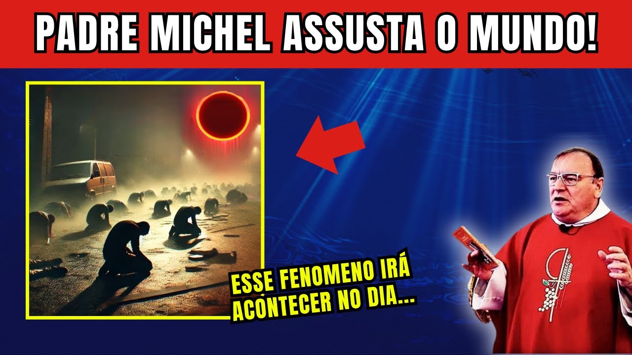 Padre Michel - Deus me disse para marcar esta data em dezembro. Será um dia impactante! AVISO 2024