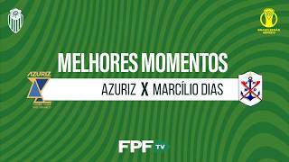 AZURIZ 0X0 MARCÍLIO DIAS | MELHORES MOMENTOS | BRASILEIRÃO SÉRIE D 2026 | RODADA 2