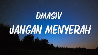Download lagu D'MASIV - Jangan Menyerah ( LIRIK ) mp3