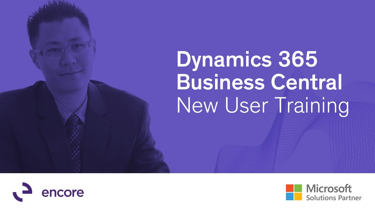 Dynamics 365 Business Central New User Training