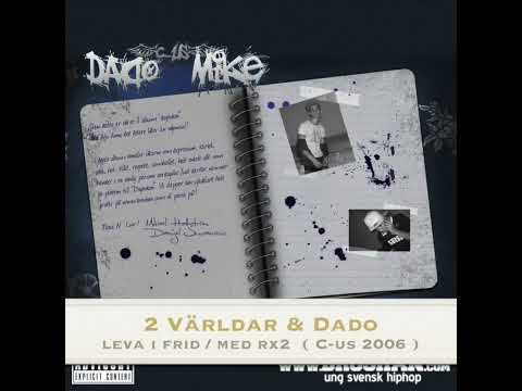 2 Världar – Leva i frid Ft Dado & Rx2  C us 2006