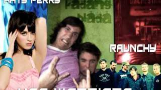 Hot Warriors - Katy Perry Vs Raunchy