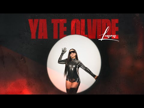 Luana - Ya Te Olvide (Video Oficial)