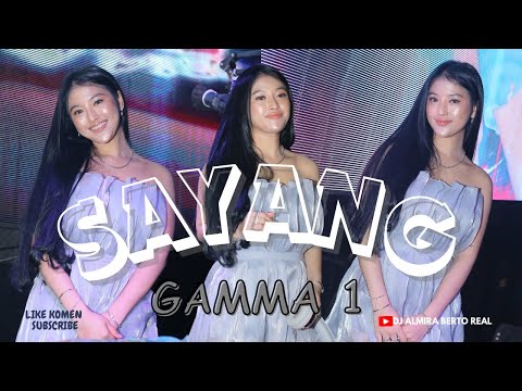 FUNKOT - SAYANG GAMMA 1 NEW 2025 BY DJ ALMIRA BERTO