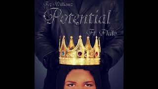 Fez WIlliamz - Potential Ft. Philo [Official Audio]