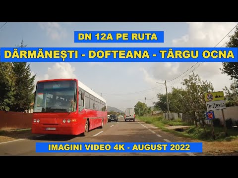 Drumul Darmanesti - Dofteana - Bogata - Targu Ocna judetul BACAU august 2022 part 3 video 4K